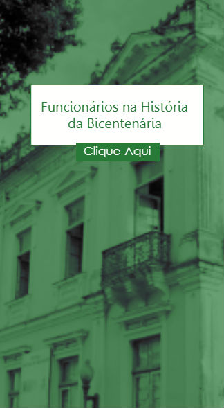 Clique Aqui para ver a galeria de funcionários na História da Bicentenária Faculdade de Medicina da Bahia